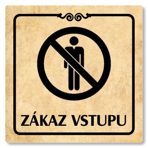 Zákaz vstupu, 118x118mm, pergamen, Texas